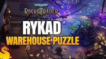 Rykad Warehouse Puzzle - W40k ROGUE TRADER Guide