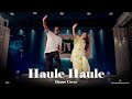 Haule haule  evana x ruhul amin  dance cover  ddcinfo2018