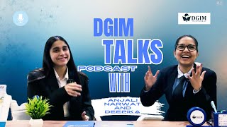 DGIM Talks Podcast Inspiring Student Journeys with Anjali Narwat Deepika
