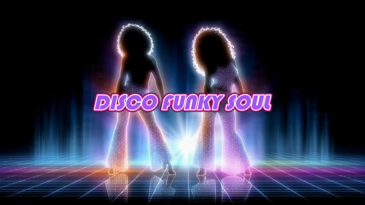 Disco Funky Soul Music Mix