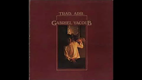 Gabriel Yacoub  Trad. Arr. (1978) - Full Album