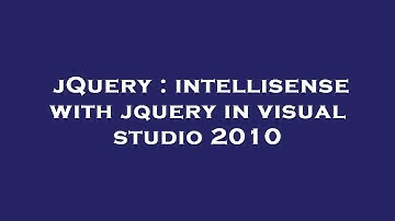jQuery : intellisense with jquery in visual studio 2010