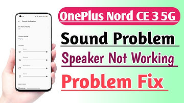 OnePlus Nord CE 3 5G Sound Problem Solve Speaker Not working Problem Fix