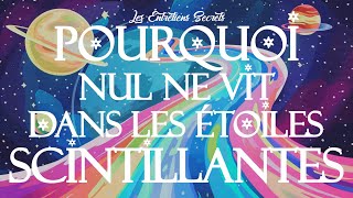 Pourquoi nul ne vit dans les étoiles scintillantes (Conte Merveilleux) feat. @legraindesommeil