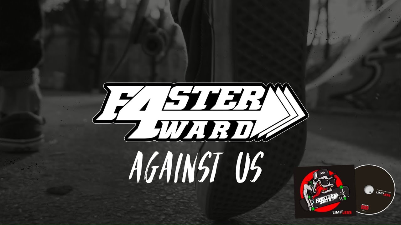 Watch FasterForward - Against Us (Official Lyric Video) on YouTube Watch FasterForward - Against Us (Official Lyric Video) on YouTube