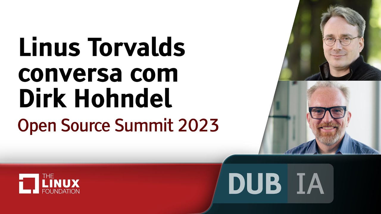 Linus Torvalds conversa com Dirk Hohndel - [DUBLADO por IA] - Open Source Summit 2023