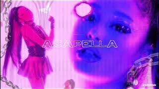 Ariana Grande - Rain On Me (Acapella)