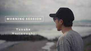 MIYAZAKI MORNING SESSION - 宮崎のスタイルサーファー - | 堀之内 佑介