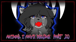 Part 20 | ANIMAL I HAVE BECOME EDGY OC AMV/PMV MAP