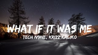 Celebrity Tech N9ne, Krizz Kaliko - What If It Was Me (Lyrics) (QHD) Profile