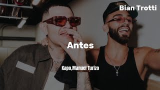 Kapo,Manuel Turizo - 𝐀𝐧𝐭𝐞𝐬 [ʟᴇᴛʀᴀ]