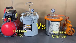 Pressure Pot Vs Vacuum Chamber
