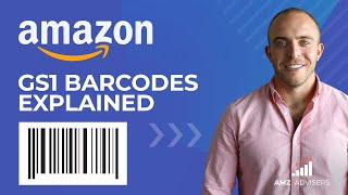 Amazon GS1 Barcode Requirements for Seller Central