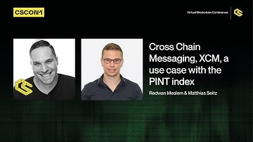 CSCON1 Redwan Meslem & Matthias Seitz - Cross Chain Messaging (XCM): a use case with the PINT index