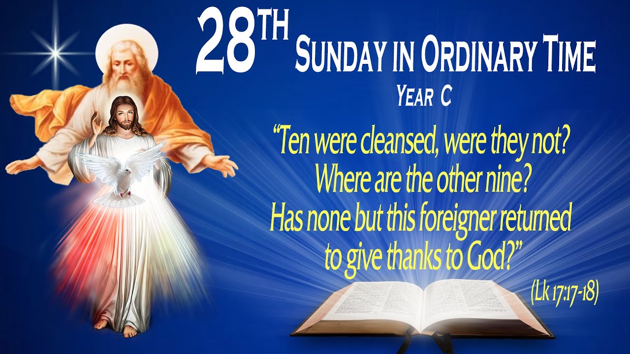 28TH SUNDAY IN ORDINARY TIME - YEAR C - Gospel (Luke 17:11-19) - THE WORD OF GOD FOR EVERYONE