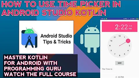 Time Picker in Android Studio | How to use TimePicker in Kotlin