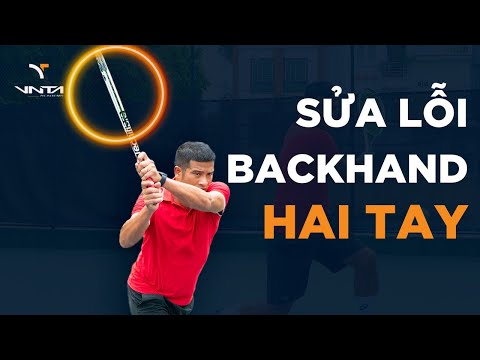 Sửa lỗi kỹ thuật đánh trái Backhand Tennis 2 tay của bạn sau 8 phút – VNTA Academy
