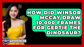 How Did Winsor McCay Draw 10,000 Frames For Gertie The Dinosaur? - The Animation Reel