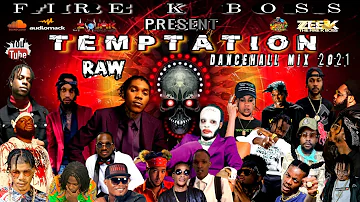 Dancehall Mix | October 2021 | Temptation (Dancehall Mix 2021 Raw) Dj Zee-K Di Fire K Boss