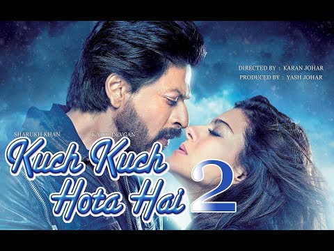 kuch-kuch-hota-hai-2-|official-trailer-|-shahrukh-khan-|-salman-khan-|-kajol-devgn
