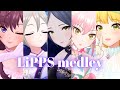 【デレステ】LiPPSメドレー(Tulip〜ソロ曲〜Nightwear)