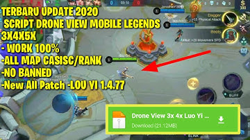 NEW UPDATE 2020 SCRIPT DRONE VIEW 3X 4X 5X MOBILE LEGENDS- PATCH LOU YI 1.4.77 NO DETECT 100% WORK