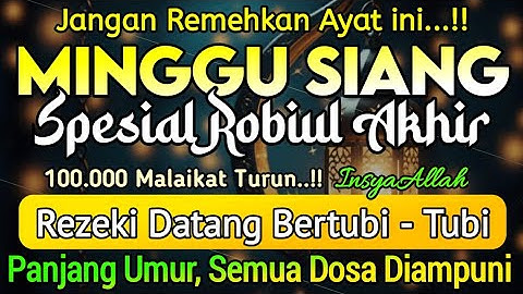Putar Ayat ini Di Bulan Rabiul akhir - Segala Hajad Dikabulkan, Rezeki Mengalir Deras, Aamiin