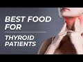 Best food for thyroid patients  hyperthyroid diet  fgiit  part  2