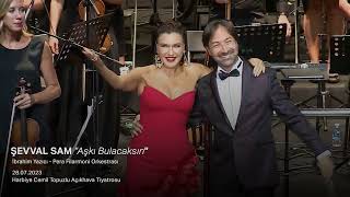Şevval Sam, İbrahim Yazıcı & Pera Filarmoni Orkestrası : Aşkı Bulacaksın Konserleri Resimi