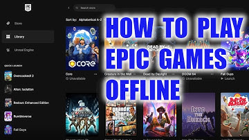 How to play Epic Games in offline mode