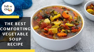 Hearty Vegetable Soup Recipe: The Perfect Comfort Food for Dinner!