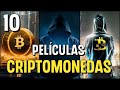 Top 10 Mejores Películas de CRIPTOMONEDAS