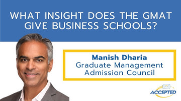 What Insight Does the GMAT Give Business Schools?