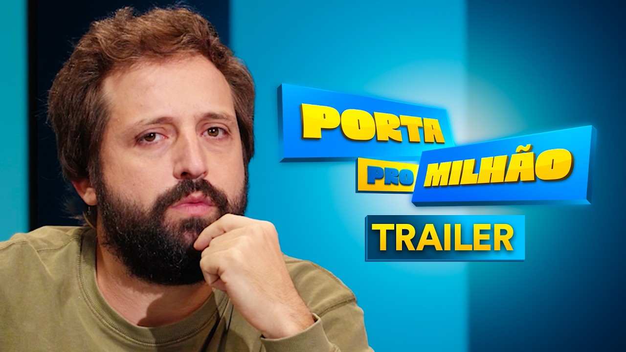 TRAILER: PORTA PRO MILHÃO