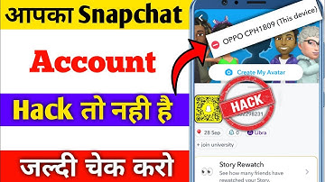 Snapchat Hack Hai  Ya Nahi Kaise Pata Kare | how to check Snapchat account hacked or not