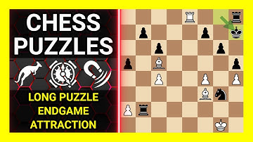 Chess Puzzles to Practice. Themes: Long puzzle, Endgame, Attraction. Learn Chess