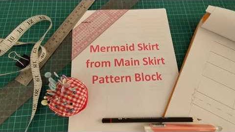 how to draft mermaid skirt pattern using Mojo