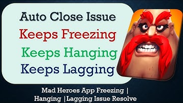 How to Fix Mad Heroes Auto Close | Keeps Hanging | Freezing | Lagging Issue Solve in Android