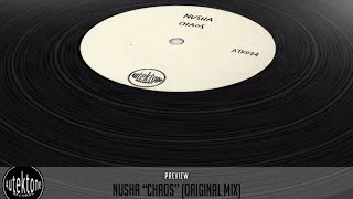 Video thumbnail of "Nusha - Chaos (Original Mix) - Official Preview (Autektone Records)"