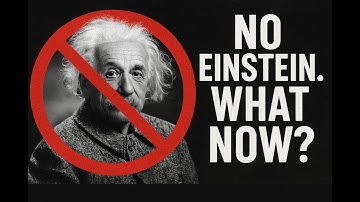 What If Einstein Never Existed