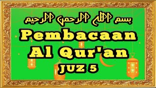 Pembacaan Al Quran Juz 5 Full