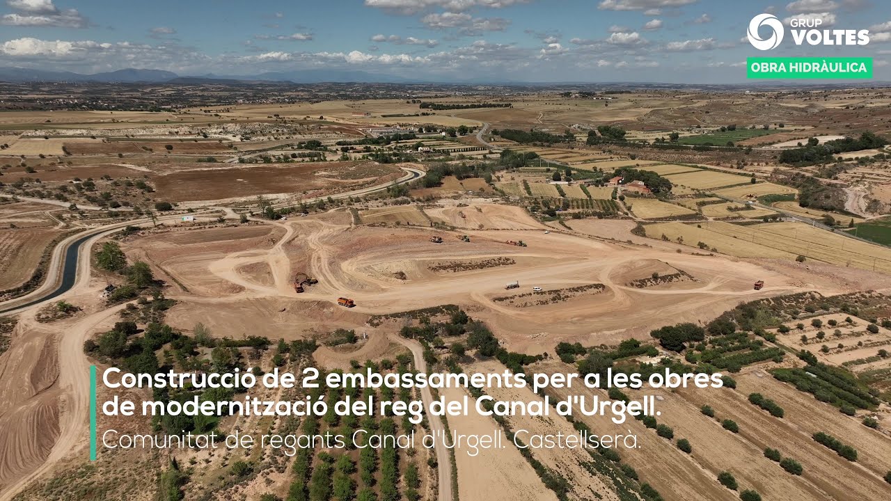 Construcció de 2 embassaments per a les obres de modernització del reg del Canal d'Urgell.