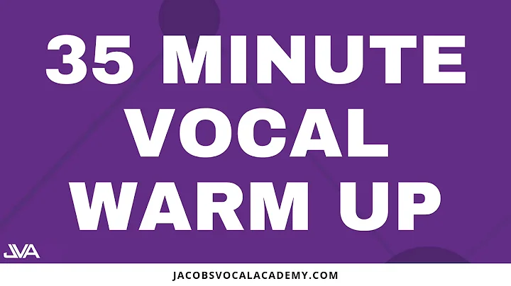 35 Minute Vocal Warm Up