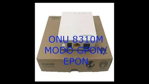 Modo GPON / EPON en ONU 8310m