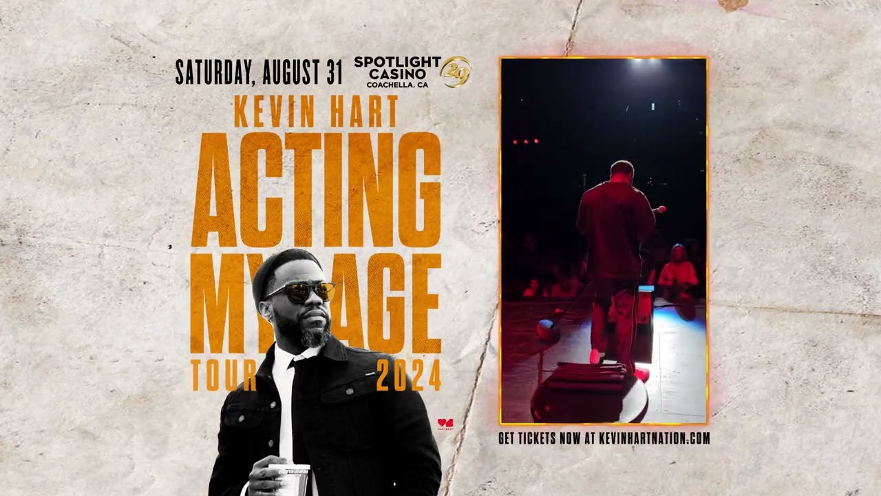 Kevin Hart: Acting My Age Tour in Coachella CA