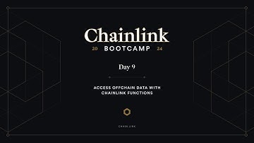 Access Offchain Data With Chainlink Functions | Chainlink Bootcamp - Day 9
