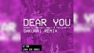 ericklijmeij, Felixfelix, Mikki L - Dear you (Sakurai Remix) Resimi