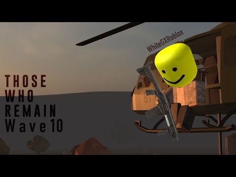 Outdated How To Survive Wave 10 Those Who Remain Youtube - those who remain roblox skins