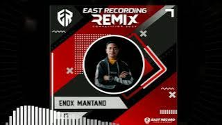 Download lagu 015 - EAST RECORD REMIX COMPETITION - ENOX MANTANO