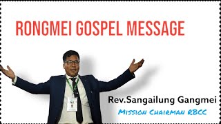 Rev.Sangailung Gangmei,Mission Chairman RBCC||| Mother Church & Branch Churches Fellowship 2024